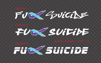 Fck Suicide Awareness Decal Car Windscreen Banner by OZ DECO