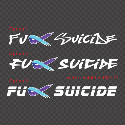 Fck Suicide decal – three white lettering options with a blue and purple awareness ribbon