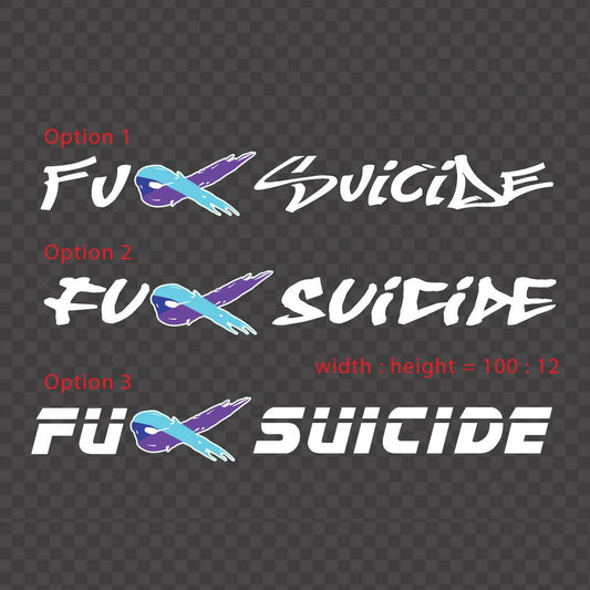 Fck Suicide decal – three white lettering options with a blue and purple awareness ribbon